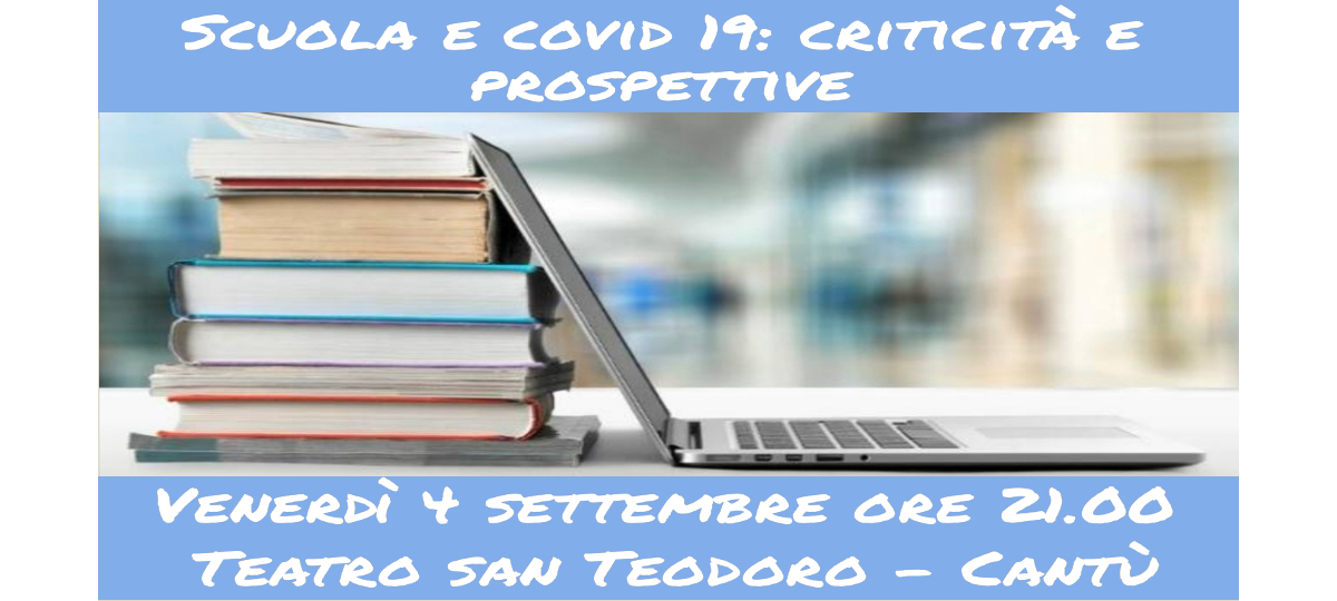 Scuola e Covid: criticit&agrave; e prospettive